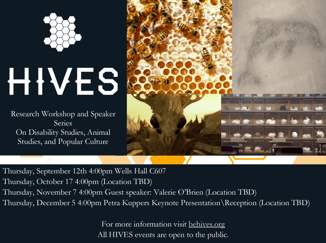 The HIVES Fall poster shows the upcoming workshop dates. The images on the poster are: top left, a honeycomb with several bees moving across it; top right, a raised patch of skin in the shape of a dolphin, the result of an allergic reaction to a temporary tattoo; bottom left, the formic queen from Ender's Game (a four-eyed, winged insect); bottom right, a wall of rabbits in cages from the movie US.